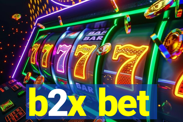 b2x bet